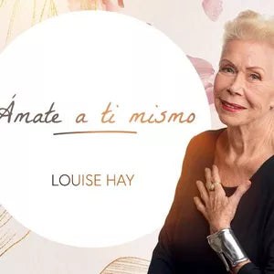 Ámate a ti mismo por Louise Hay